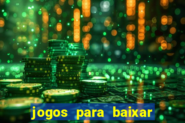 jogos para baixar que ganha dinheiro